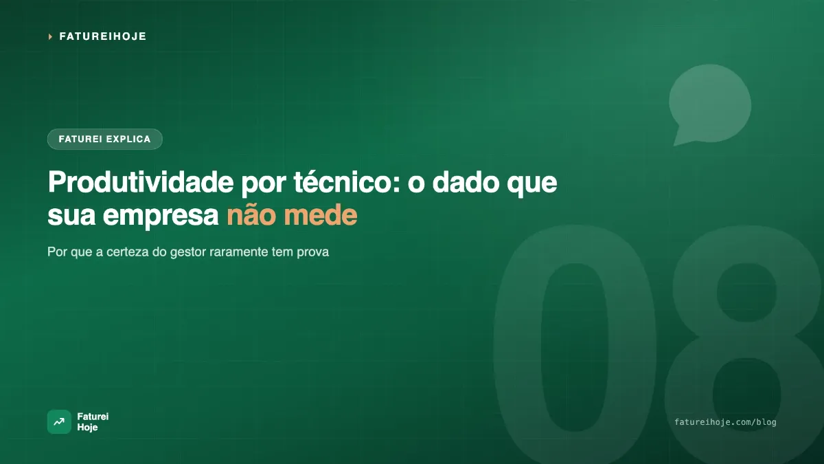 Produtividade por técnico: o dado que sua empresa não mede e deveria