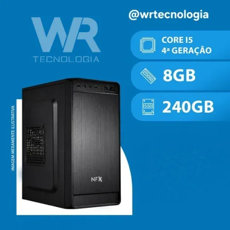 WR PC ( INTEL CORE I5 4ª GERAÇÃO/ 8GB / SSD 240GB )