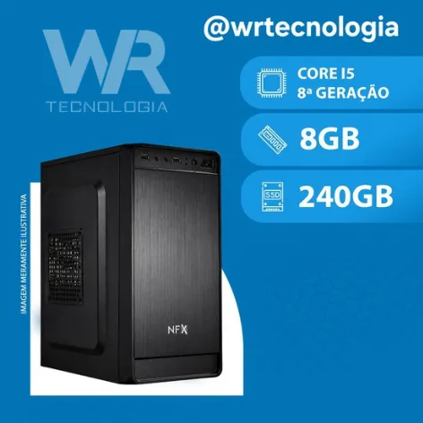 WR PC ( INTEL CORE I5 8ª GERAÇÃO / 8GB / SSD 240GB )
